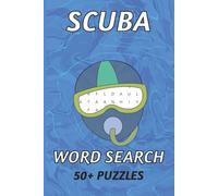 Scuba Word Search Book: 50+ word searches about Scuba, Swimming, Seas and more | 6x9 inches, 110 pages | Fun Gift for Every Diver