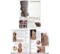 Sculpting Basics: Everything You Need to Know to Create Fantastic Three-dimensional Art