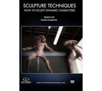 Sculpture Techniques - How to Sculpt Dynamic Characters: Learn speed sculpture techniques for creating dynamic creature maquettes and monster designs in clay