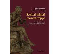 Scultori minori ma non troppo. Biografie dei nisseni Asaro, Lo Verme e Scarantino (Il labirinto e il suo oltre)