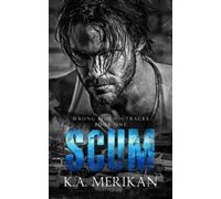 Scum (Wrong Side of the Tracks)