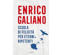 Scuola di felicità per eterni ripetenti (Elefanti bestseller)