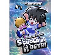 Scuola di Mostri: Primo volume