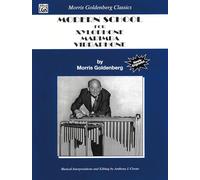 Scuola moderna per xilofono, marimba, vibrafono. Per le Scuole superiori (Morris Goldenberg Classics)
