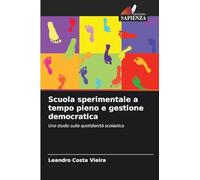 Scuola sperimentale a tempo pieno e gestione democratica