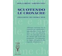 Scuotendo le cronache. Zibaldone dei dodici mesi (I faggi)
