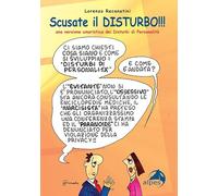 Scusate il disturbo!!! Una versione umoristica dei disturbi di personalità
