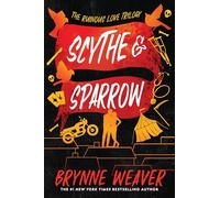 Scythe & Sparrow: The Ruinous Love Trilogy: 3