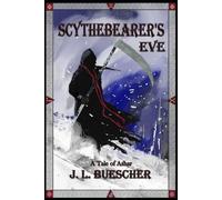 Scythebearer's Eve: A Tale of Ashar