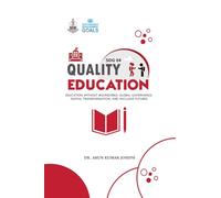 SDG 04 Quality Education: Education without boundaries: Global Governance, Digital Transformation, and Inclusive Futures