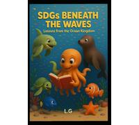 SDGs Beneath the Waves: Lessons from the Ocean Kingdom