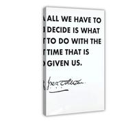 SDKAHKZO All We Have to Decide Is What to Do - Lienzo moderno para pared, impresiones artísticas, pinturas para sala de estar, dormitorio, decoración de 20 x 30 pulgadas (50 x 75 cm)