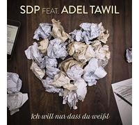 Sdp Feat. Tawil,Adel - Ich Will Nur Dass du Weit