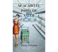 Se acabó el papel de váter