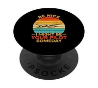 Sé Agradable Podría ser tu piloto Algún día Aviación Aviación Aerolínea PopSockets PopGrip Adhesivo