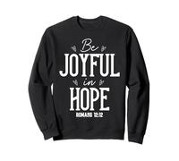 Sé Alegre en la Esperanza Romanos 12:12 Arte Motivacional Sudadera