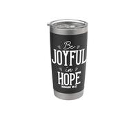 Sé ALEGRE en la ESPERANZA ROMANOS 12:12 Arte Motivacional Vaso térmico de acero inoxidable de doble pared