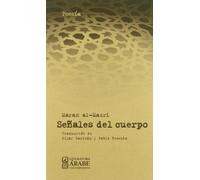 SE?ALES DEL CUERPO (LITERATURA ARABE CONTEMPORANEA)