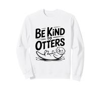 Sé Amable con Las nutrias Lindo Amante de los Animales Sudadera