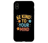 Sé Amable con tu Mente Carcasa para iPhone XS MAX