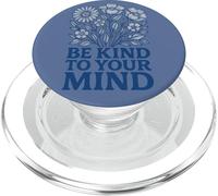 Sé Amable con tu Mente Diseño Positivo de Salud Mental PopSockets PopGrip para MagSafe
