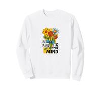 Sé Amable con tu Mente Diseño Positivo de Salud Mental Sudadera