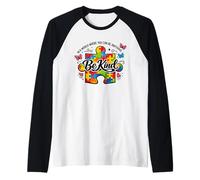 Sé Amable, Conciencia sobre el Autismo, mamá, papá, Conciencia sobre niños autistas Camiseta Manga Raglan