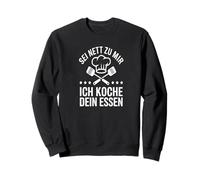 Sé Amable Conmigo Yo Cocino Tu Comida Frase Chef Sudadera