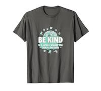 Sé Amable en un Mundo Donde Puedes ser Cualquier Cosa Camiseta, Hombre, Asfalto, 3XL
