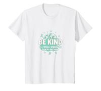 Sé Amable en un Mundo Donde Puedes ser Cualquier Cosa Camiseta, Niños, Blanco, 12 años