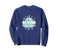 Sé Amable en un Mundo Donde Puedes ser Cualquier Cosa Sudadera, Unisex para Adultos, Azul Marino, M