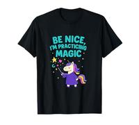 Sé Amable, Estoy practicando Magic Unicorn Wizard Camiseta