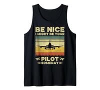 Sé Amable, podría ser tu piloto algún día - Funny Pilot Camiseta sin Mangas