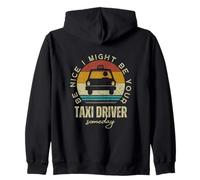 Sé amable, podría ser tu taxista algún día Funny Taxi Sudadera con Capucha