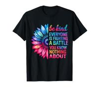 Sé Amable Todos Luchan Batalla Desconocida Camiseta