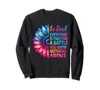 Sé Amable Todos Luchan Batalla Desconocida Sudadera
