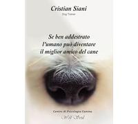 Se ben addestrato l'umano può diventare il miglior amico del cane