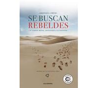 Se buscan rebeldes: El camino menos transitado a la plenitud (Talento)