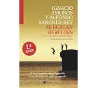 Se buscan rebeldes: Y luego... que sea lo que Dios quiera (Biografías y Testimonios)