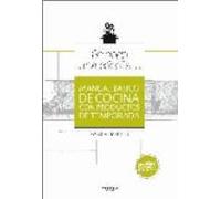 Se Coge Una Cebolla... Manual Basico De Cocina Con Productos De T Empo