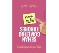 SE COMETIERON ERRORES PERO YO NO FUI | Carol Tarvis Elliot Aronson