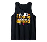 Sé como la resta Que Marca la Diferencia Maestro de matemáticas Camiseta sin Mangas