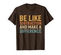 Sé como la resta y marca la diferencia Divertido profesor de matemáticas Camiseta