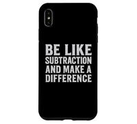 Sé como la resta y marca la diferencia Divertido profesor de matemáticas Carcasa para iPhone XS Max