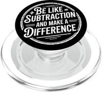 Sé como la resta y Marca la Diferencia Divertido Profesor de matemáticas PopSockets PopGrip para MagSafe