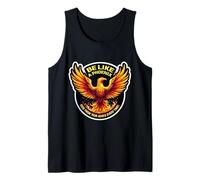 Sé como un ave fénix que se levanta de tus cenizas cada vez que dispare un pájaro Camiseta sin Mangas