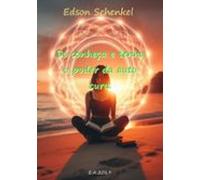Se Conheça E Tenha O Poder Da Auto Cura. (ebook)