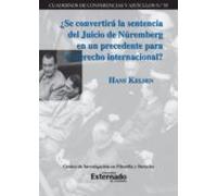 ¿se Convertirá La Sentencia Del Juicio De Núremberg En Un Precedente P