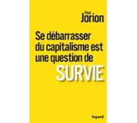 Se Débarrasser Du Capitalisme Est Une Question De Survie (ebook)