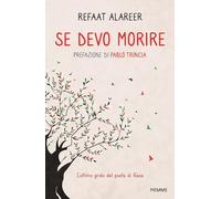 Se devo morire. L'ultimo grido del poeta di Gaza (Original Tascabili Piemme)